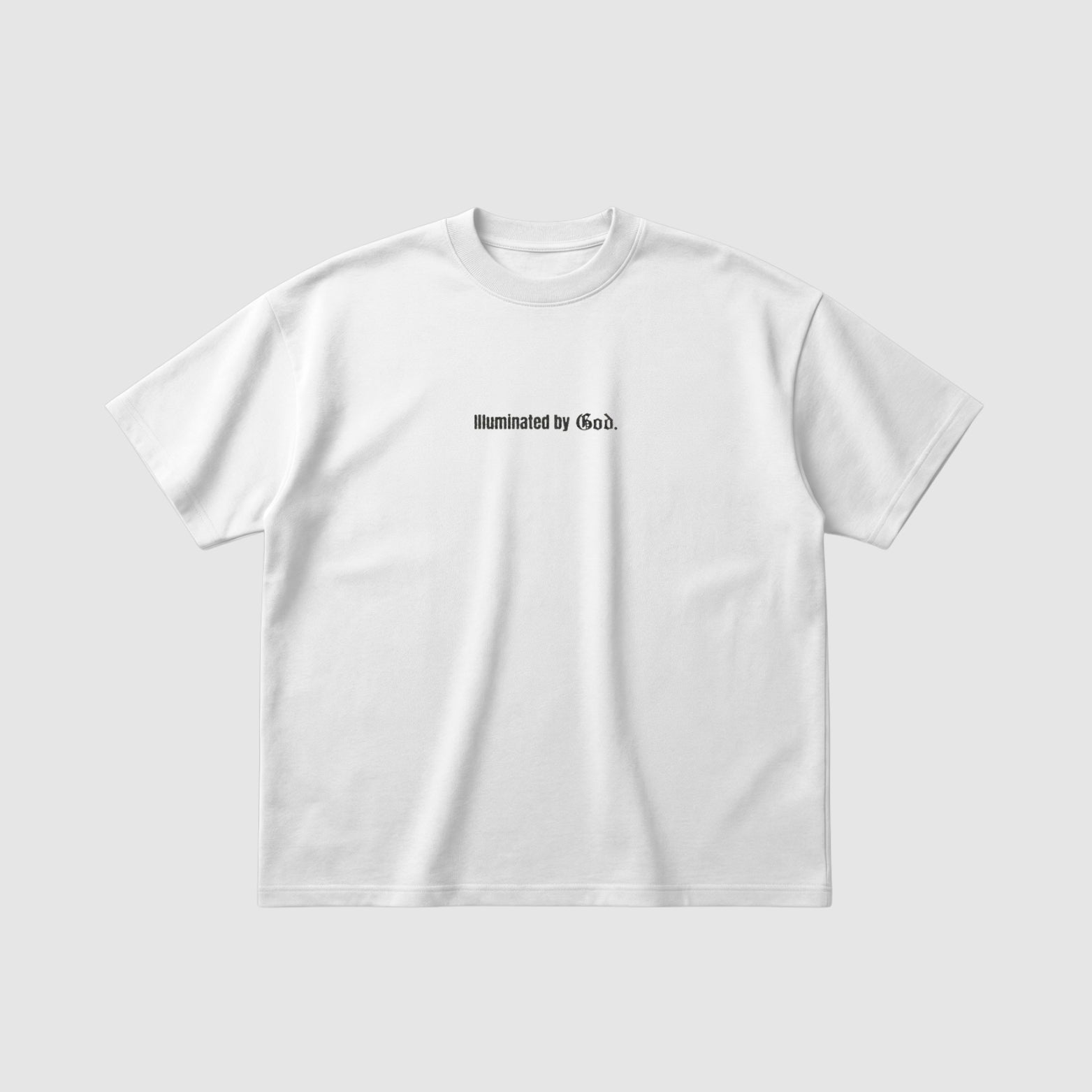 Iluminated by God Shirt